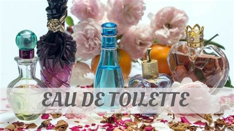 how to say eau de toilette.